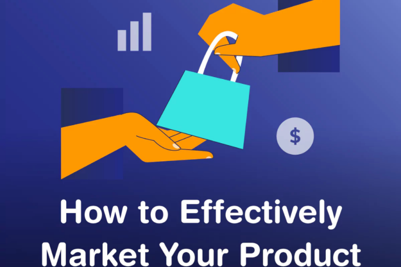 How to do Effectively Marketing Your Product