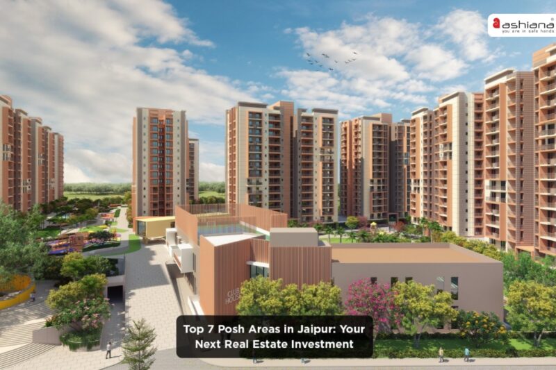 Top 7 Posh Areas in Jaipur: Your Next Real Estate Investment