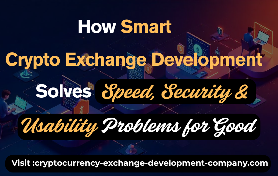 How Smart Crypto Exchange Development