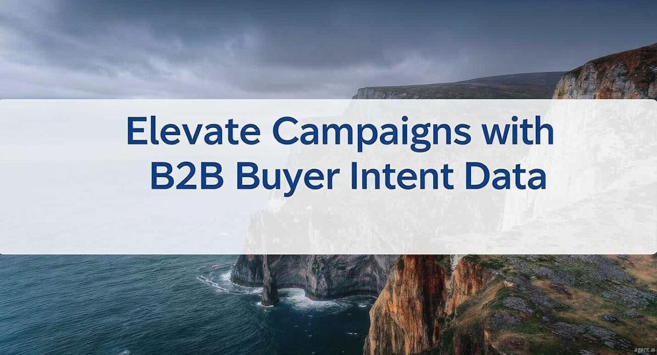 Elevate Campaigns with B2B Buyer Intent Data Today