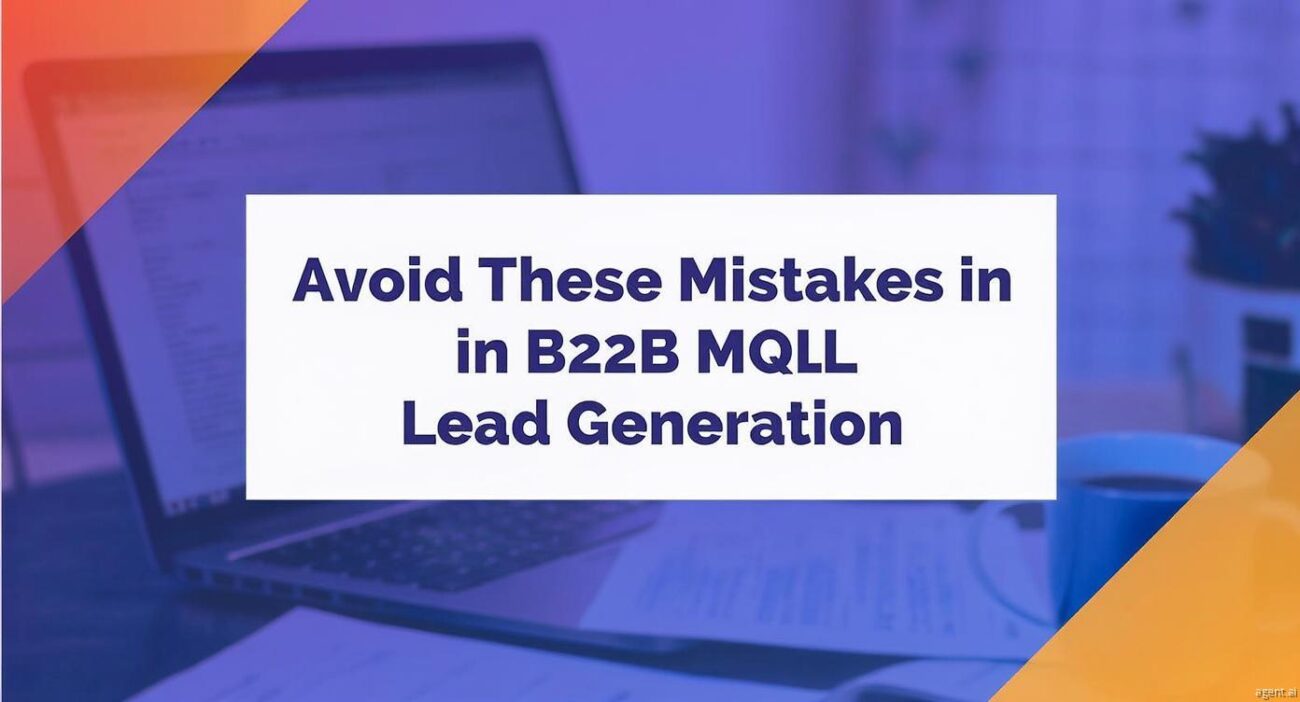 Avoid These Mistakes in B2B MQL Lead Generation