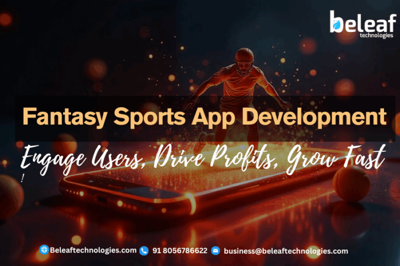 Fantasy Sports App Development: Engage Users, Drive Profits, Grow Fast