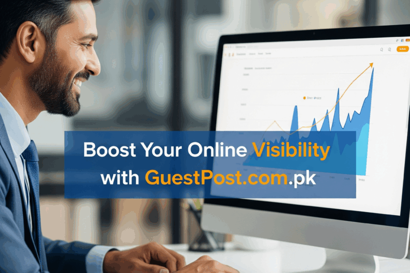 Guest Posting in Pakistan: Your Ultimate Guide to Unlocking Digital Growth