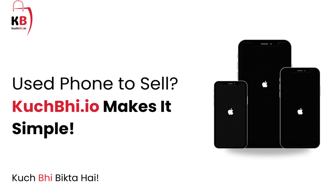 The image shows that selling used mobile phones online and hassle-free with KuchBhi.io.