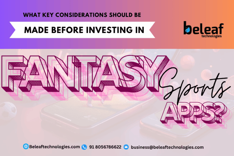 What Key Considerations Should Be Made Before Investing in Fantasy Apps?