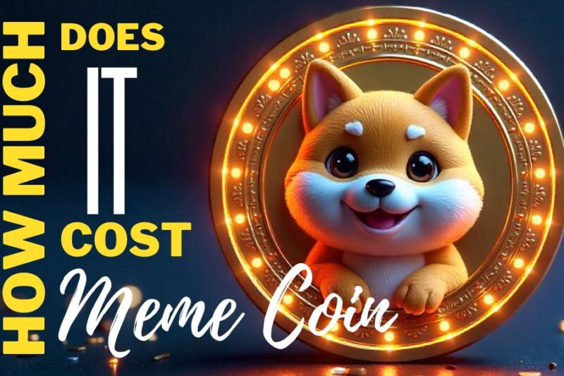 How Much Does It Cost to Make a Meme Coin? A Detailed Breakdown