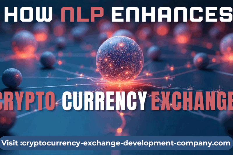 How NLP Enhances Cryptocurrency Exchanges: Sentiment Analysis, Trading, and Security